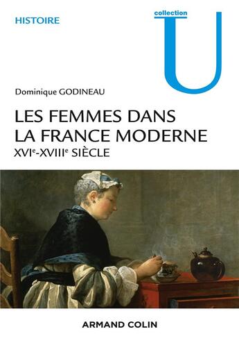 Couverture du livre « Les femmes dans la france moderne - xvie-xviiie siecle » de Dominique Godineau aux éditions Armand Colin