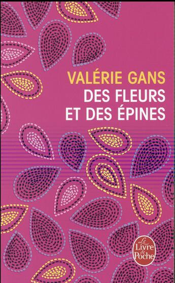 Couverture du livre « Des fleurs et des épines » de Valerie Gans aux éditions Le Livre De Poche