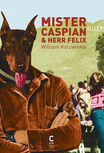 Couverture du livre « Mister Caspian et Herr Felix » de William Kotzwinkle aux éditions Cambourakis