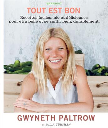 Couverture du livre « Tout est bon ! » de Gwyneth Paltrow aux éditions Marabout