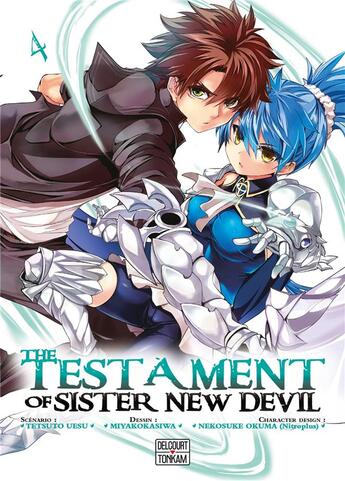 Couverture du livre « The testament of sister new devil Tome 4 » de Tetsuto Uesu et Miyakokasiwa et Nekosuke Okuma aux éditions Delcourt