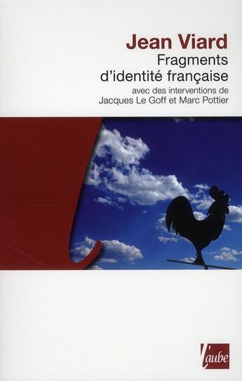Couverture du livre « Fragments d'identité française » de Viard/Pottier aux éditions Editions De L'aube