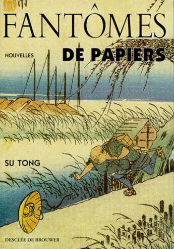 Couverture du livre « Fantomes de papiers » de Tong Su aux éditions Desclee De Brouwer