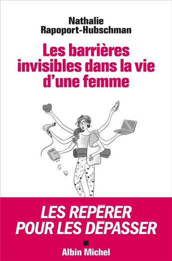 Couverture du livre « Les barrières invisibles dans la vie d'une femme » de Nathalie Rapoport-Hubschman aux éditions Albin Michel