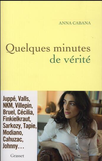 Couverture du livre « Quelques minutes de vérité » de Anna Cabana aux éditions Grasset Et Fasquelle