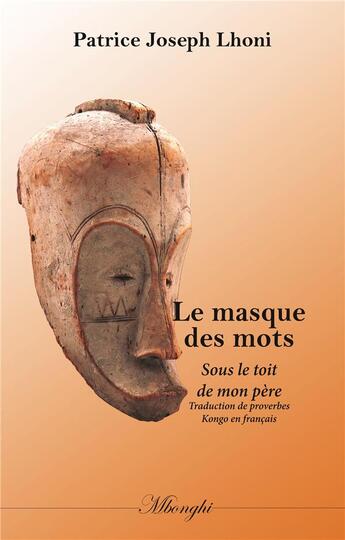 Couverture du livre « Le masque des mots » de Patrice Joseph Lhoni aux éditions Books On Demand