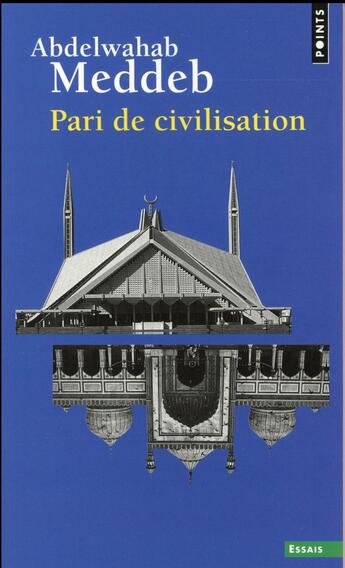 Couverture du livre « Pari de civilisation » de Meddeb Abdelwahab aux éditions Points