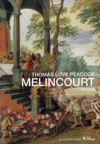 Couverture du livre « Melincourt » de Thomas Love Peacock aux éditions L'age D'homme