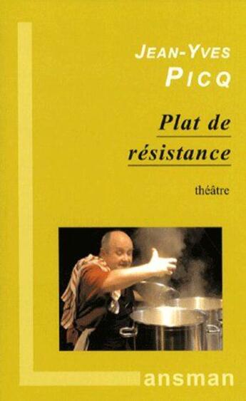 Couverture du livre « Plat de résistance » de Picq aux éditions Lansman