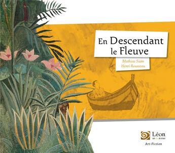 Couverture du livre « En descendant le fleuve » de Siam Mathieu aux éditions Leon Art Stories