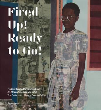 Couverture du livre « Fired up! ready to go! » de Peggy Cooper Cafritz aux éditions Rizzoli