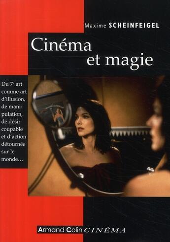 Couverture du livre « Cinéma et magie » de Maxime Scheinfeigel aux éditions Armand Colin