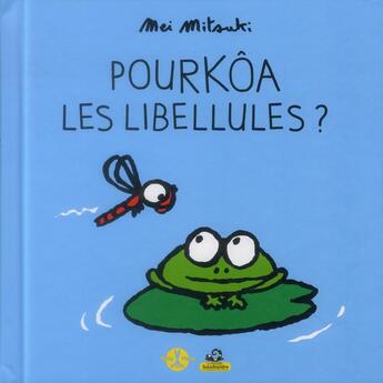 Couverture du livre « Pourkôa la libellule ? » de Thierry Dedieu aux éditions Petite Plume De Carotte
