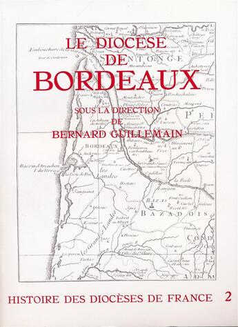 Couverture du livre « Le diocèse de Bordeaux » de Bernard Guillemain aux éditions Beauchesne