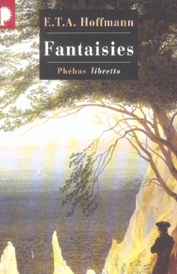 Couverture du livre « Fantaisies » de Ernst Hoffmann aux éditions Libretto