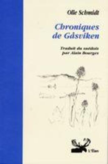 Couverture du livre « Chroniques de gasviken » de Schmidt Olle aux éditions Elan