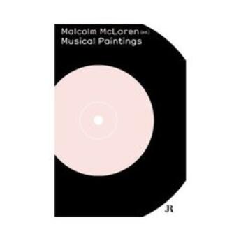 Couverture du livre « Musical paintings » de Malcolm Mclaren aux éditions Jrp / Ringier