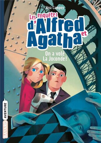 Couverture du livre « Les enquêtes d'Alfred et Agatha Tome 8 : on a volé la Joconde ! » de Campoy Ana aux éditions Bayard Jeunesse