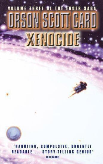 Couverture du livre « XENOCIDE - ENDER SAGA 3 » de Orson Scott Card aux éditions Orbit Uk
