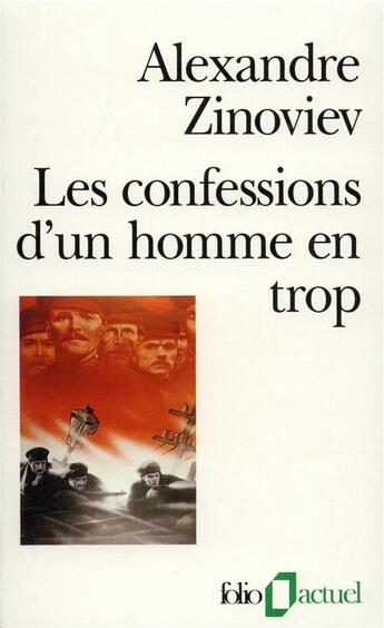 Couverture du livre « Les Confessions d'un homme en trop » de Alexandre Zinoviev aux éditions Folio