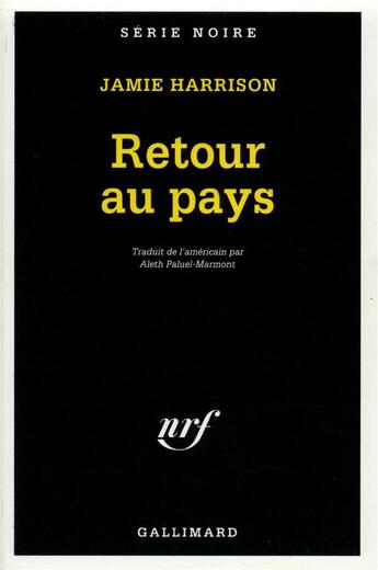 Couverture du livre « Retour au pays » de Jamie Harrison aux éditions Gallimard