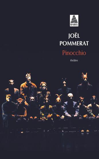 Couverture du livre « Pinocchio » de Joel Pommerat aux éditions Actes Sud