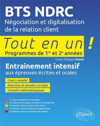 Couverture du livre « BTS NDRC : négociation et digitalisation de la relation client » de Philippe Chaule aux éditions Ellipses