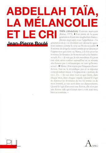 Couverture du livre « Abdellah Taïa ; la mélancolie et le cri » de Jean-Pierre Boule aux éditions Pu De Lyon