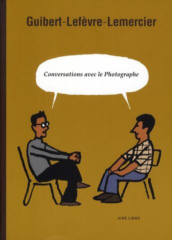 Couverture du livre « Le photographe Hors-Série : conversation avec le photographe » de Emmanuel Guibert et Didier Lefevre aux éditions Dupuis