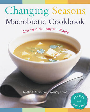 Couverture du livre « Changing Seasons Macrobiotic Cookbook » de Esko Wendy aux éditions Penguin Group Us