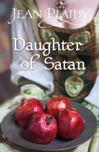 Couverture du livre « Daughter of Satan » de Plaidy Jean aux éditions Random House Digital