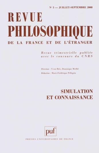 Couverture du livre « REVUE PHILOSOPHIQUE N.3 ; simulation et connaissance » de Revue Philosophique aux éditions Puf