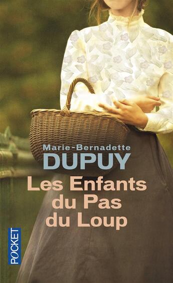 Couverture du livre « Les enfants du pas du loup » de Marie-Bernadette Dupuy aux éditions Pocket