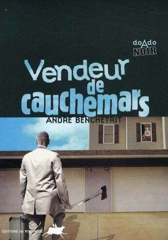 Couverture du livre « Vendeur de cauchemars » de Andre Benchetrit aux éditions Rouergue