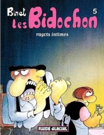 Couverture du livre « Les Bidochon t.5 ; ragots intimes » de Christian Binet aux éditions Fluide Glacial