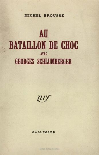 Couverture du livre « Au bataillon de choc avec georges schlumberger » de Michel Brousse aux éditions Gallimard