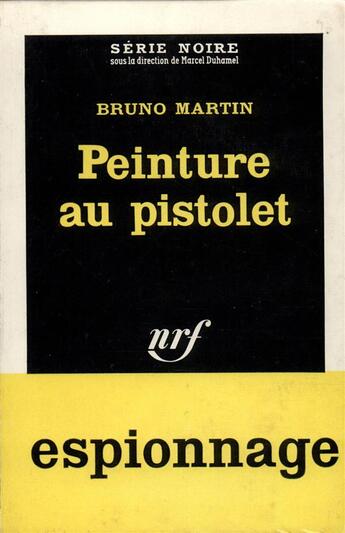Couverture du livre « Peinture au pistolet » de Bruno Martin aux éditions Gallimard