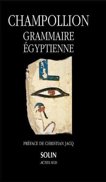 Couverture du livre « Grammaire égyptienne » de Champollion aux éditions Actes Sud
