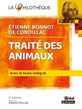 Couverture du livre « Traité des animaux de Condillac ; texte intégral (2e édition) » de Denis Collin aux éditions Breal