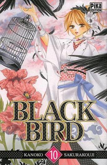 Couverture du livre « Black bird Tome 10 » de Kanoko Sakurakouji aux éditions Pika
