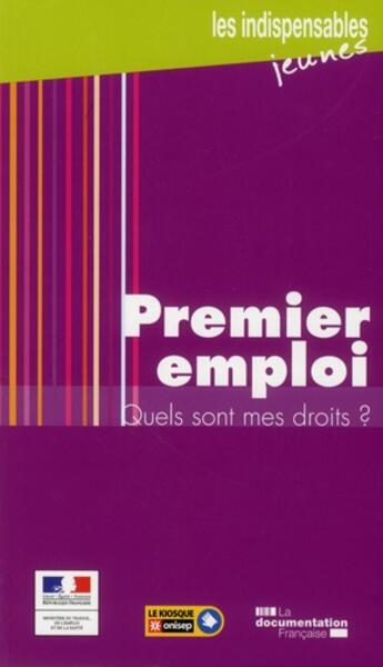 Couverture du livre « Premier emploi ; quels sont mes droits ? (5e édition) » de  aux éditions Documentation Francaise