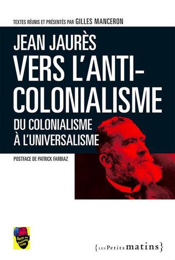 Couverture du livre « Du colonialisme à l'universalisme » de Jean Jaures aux éditions Les Petits Matins