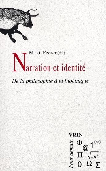 Couverture du livre « Narration et identité de la philosophie à la bioéthique » de  aux éditions Vrin