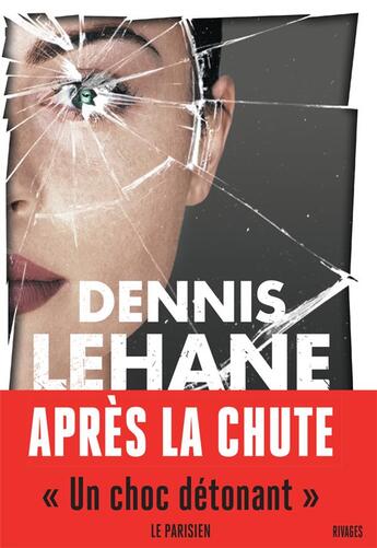 Couverture du livre « Après la chute » de Dennis Lehane aux éditions Rivages
