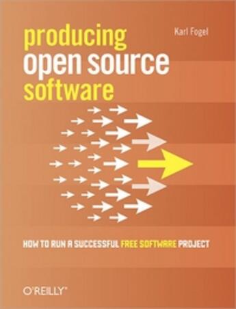 Couverture du livre « Producing open source software » de Karl Fogel aux éditions O Reilly & Ass