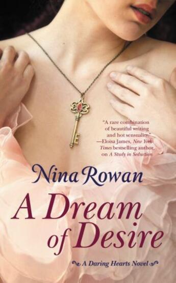 Couverture du livre « A Dream of Desire » de Nina Rowan aux éditions Grand Central Publishing