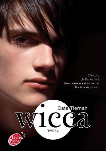 Couverture du livre « Wicca t.2 ; le danger » de Cate Tiernan aux éditions Le Livre De Poche Jeunesse