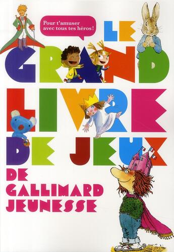 Couverture du livre « Le grand livre de jeux de Gallimard jeunesse » de Delphine Gravier aux éditions Gallimard-jeunesse