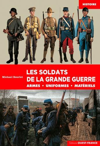 Couverture du livre « Soldats et uniformes 1ère Guerre mondiale » de Michael Bourlet aux éditions Ouest France
