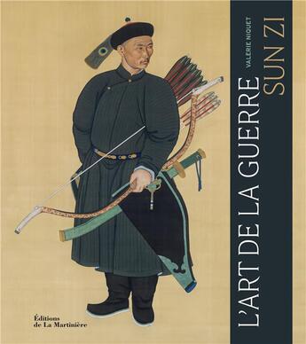 Couverture du livre « L'art de la guerre » de Valerie Niquet et Sun Zi aux éditions La Martiniere